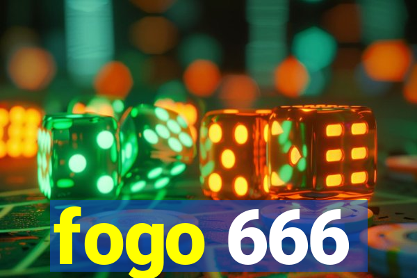 fogo 666